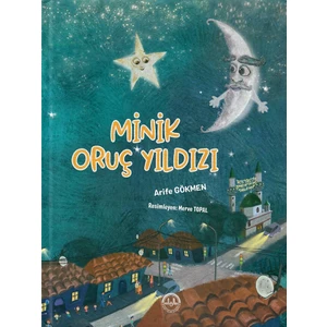 Minik Oruç Yıldızı - Arife Gökmen