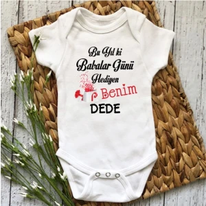 Bebek Beyaz Bu Yıl Ki Babalar Günü Hediyen Benim Dede Baskılı Yarım Kollu Body & Zıbın