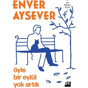 Öyle Bir Eylül Yok Artık - Enver Aysever