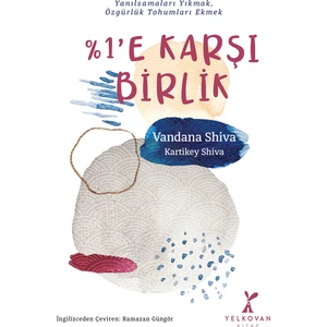 %1’e Karşı Birlik - Vandana Shiva