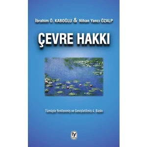 Çevre Hakkı - İbrahim Ö. Kaboğlu - Nihan Yancı Özalp