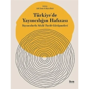 Türkiye'de Yayıncılığın Hafızası - Büşra Bulut