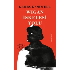 Wigan Iskelesi Yolu - George Orwell