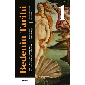 Bedenin Tarihi 1(Ciltli) - Alain Corbin