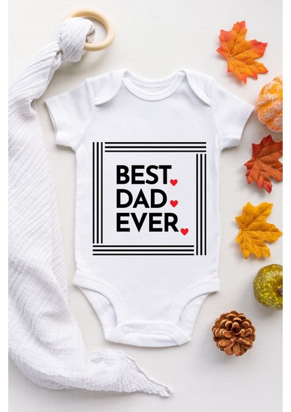 Dad Best Ever Desenli Kısa Kol Body