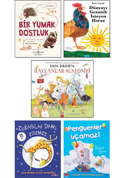 Bir Yumak Dostluk + Dünyayı Gezmek Isteyen Horoz + Hayvanlar Senfonisi Dan Brown + Zürafalar Dans Edemez + Penguenler Uçamaz / Çocuk Masal Öykü Hikaye Kitapları Seti 5 Kitap