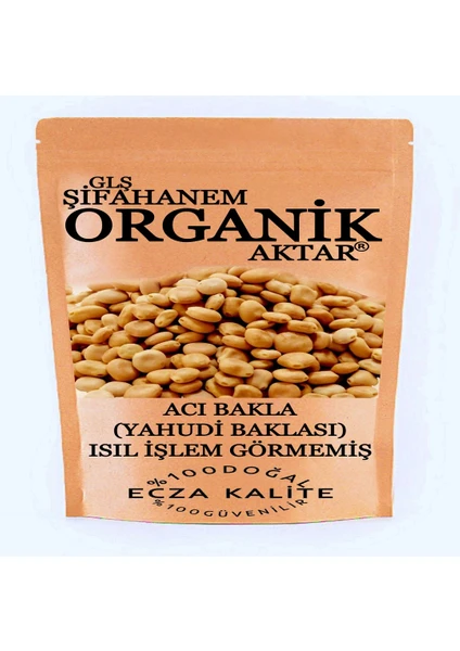 GLŞ Şifahanem Organik Aktar Acı Bakla 100 gr Yağı Alınmamış