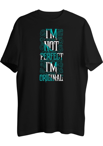 Im Not Perfect Tişört