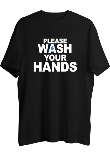 Please Wash Your Hands Tişört