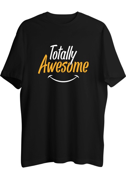Totally Awesome Tişört