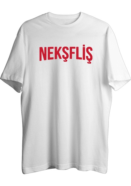 Nekşfliş Tişört