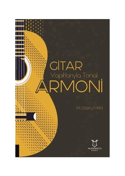 Gitar Yapıtlarıyla Tonal Armoni - M. Ozan Uyan