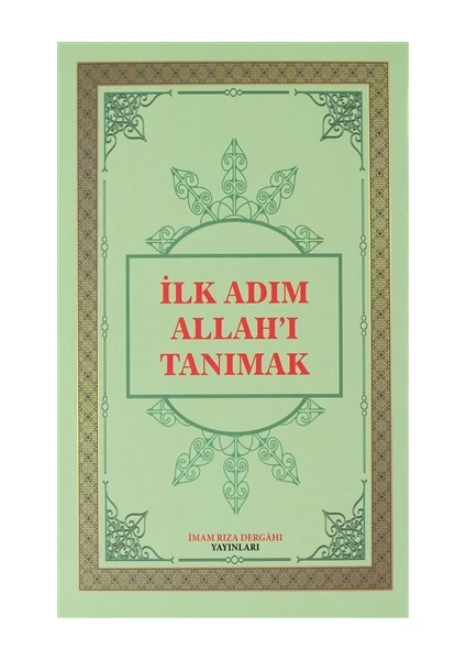 Ilk Adım Allah'ı Tanımak - Ümit Atlı