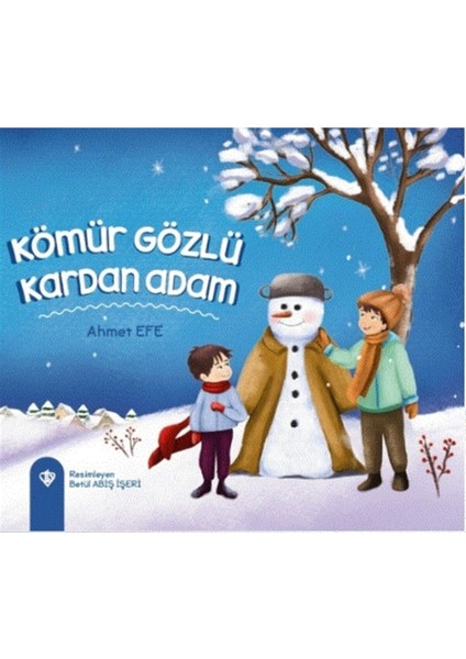 Kömür Gözlü Kardan Adam - Ahmet Efe