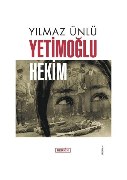 Yetimoğlu Hekim - Yılmaz Ünlü