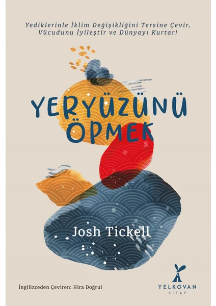 Yeryüzünü Öpmek - Josh Tickell