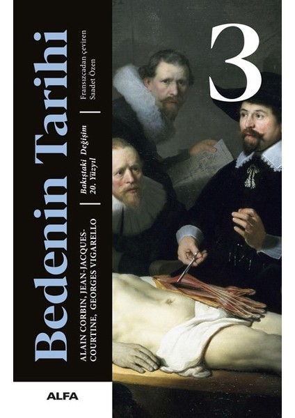Bedenin Tarihi 3 - Alain Corbin