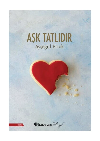 Aşk Tatlıdır - Ayşegül Ertok