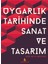 Uygarlık Tarihinde Sanat ve Tasarım - Adnan Tepecik 1