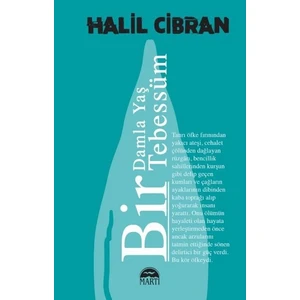 Bir Damla Yaş Bir Tebessüm - Halil Cibran