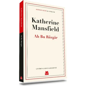 Ah Bu Rüzgâr - Katherine Mansfield