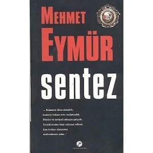 Sentez - Mehmet Eymür