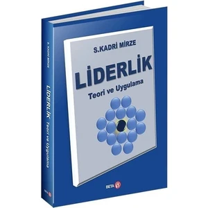 Liderlik (Teori ve Uygulama) -  S. Kadri Mirze