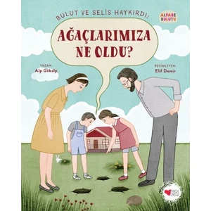 Ağaçlarımıza Ne Oldu? / Alfabe Bulutu 4 - Alp Gökalp