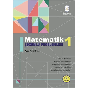 Matematik 1 Çözümlü Problemleri (Genişletilmiş) - Ayşe Peker Dobie