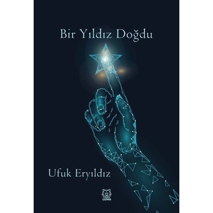 Bir Yıldız Doğdu - Ufuk Eryıldız