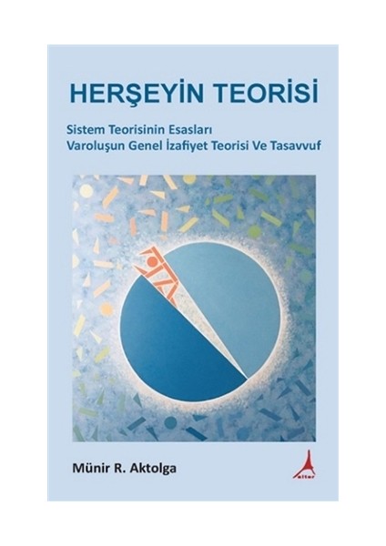 Herşeyin Teorisi - Münir R. Aktolga