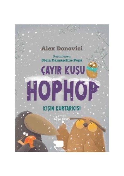 Çayır Kuşu Hophop Kışın Kurtarıcısı - Alex Donovici