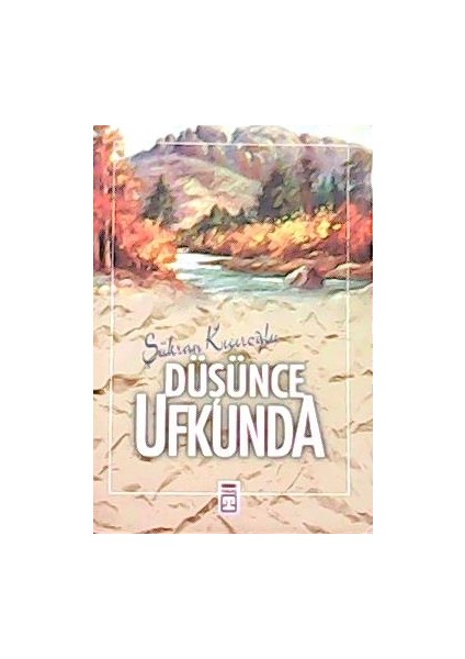 Düşünce Ufkunda - Şükran Kıcıroğlu