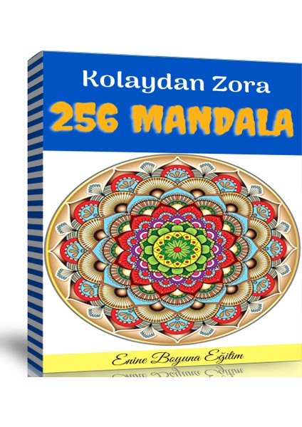 Enine Boyuna Eğitim Kolaydan Zora 256 Mandala Kitabı