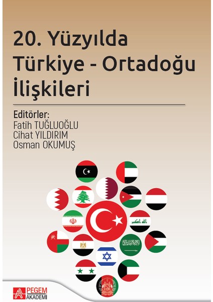 20. Yüzyılda Türkiye - Ortadoğu Ilişkileri - Mehmet Öztürk