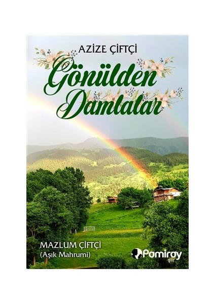 Gönülden Damlalar - Azize Çiftçi