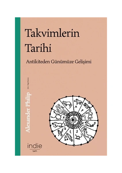 Takvimlerin Tarihi - Alexander Philip