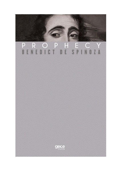 Prophecy - Benedict De Spinoza