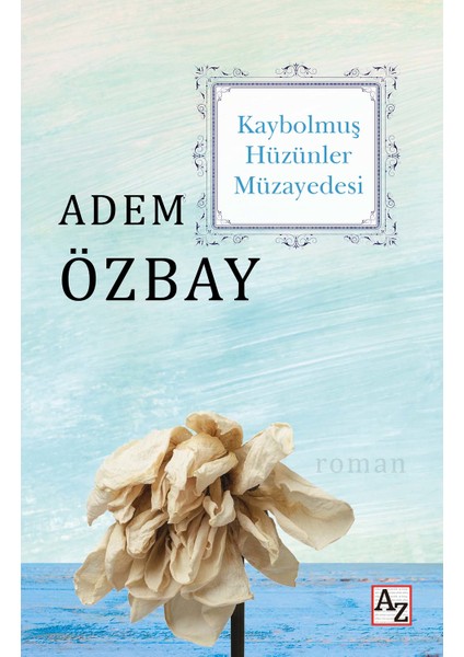 Kaybolmuş Hüzünler Müzayedesi - Adem Özbay