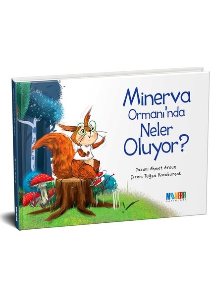 Minerva Ormanı'nda Ne Oluyor?