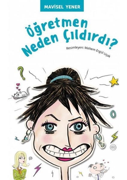 Öğretmen Neden Çıldırdı
