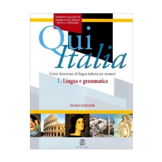 Qui Italia 1. Lingua E Grammatica - Alberto Mazzetti