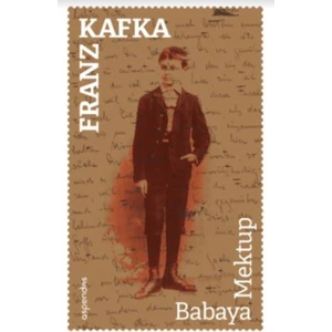 Babaya Mektup - Franz Kafka