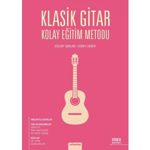 Klasik Gitar Kolay Eğitim Metodu - Bülent İşbilen