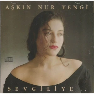 Aşkın Nur Yengi ‎– Sevgiliye... CD