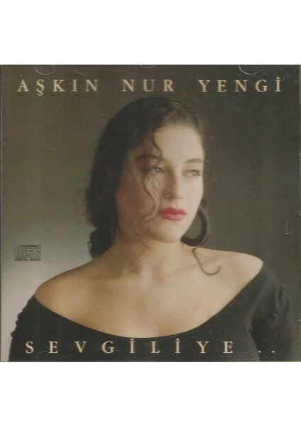 Aşkın Nur Yengi ‎– Sevgiliye... CD