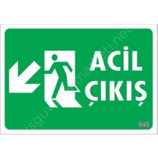 Tabela Acil Çıkış Sol Aşağı Uyarı Levhası 17,5X25 KOD:945