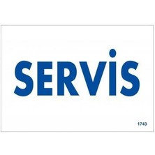 Tabela Servis Uyarı Levhası 17,5X25 KOD:1743