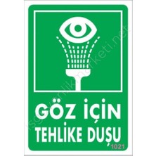 Tabela Göz Için Tehlike Duşu Uyarı Levhası 17,5X25 KOD:1021