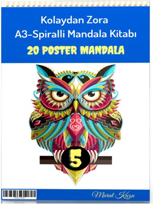 Enine Boyuna Eğitim A-3 Spiralli Kolaydan Zora Mandala Kitabı-5 (20 Poster Mandala)
